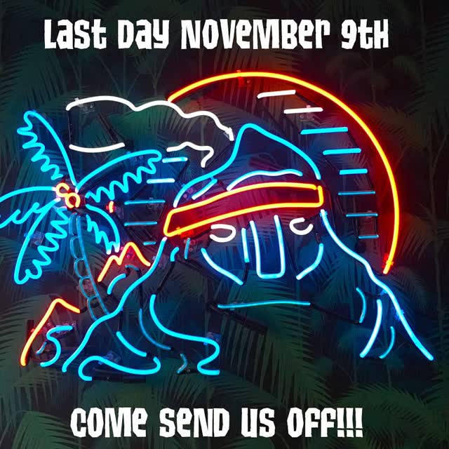 Last Day NOVEMBER 9tH COME SEND US OFF!!!