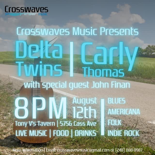 Crosswaves Music Presents Delta Twins, Carly Thomas and special guest John Finan