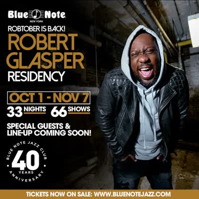 ROBTOBER IS BACK! ROBERT GLASPER RESIDENCY