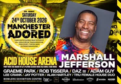 Manchester Adored - Acid House Arena