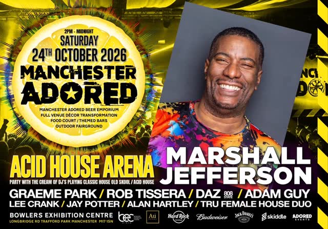 Manchester Adored - Acid House Arena