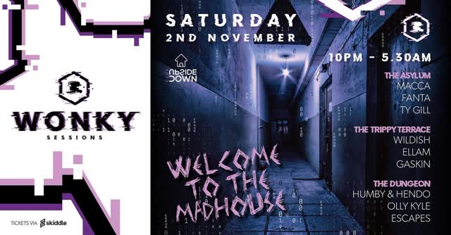 WONKY SESSIONS: WELCOME TO THE MADHOUSE