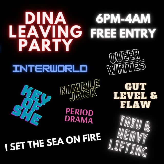 DINA Leaving Party / Last Weekend Open