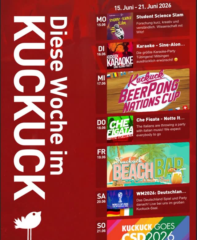 Diese Woche hat für jeden was dabei – komm und erleb es selbst! 🎉 Mo: STUDENT SCIENCE SLAM Di: KARAOKE Mi: BEERPONG NATIONS CUP Do: CHE FIGATA Fr: BEACH BAR Sa: WM2026: DEUTSCHLAND – IVORY COAST So: KUCKUCK GOES CSD 2026
