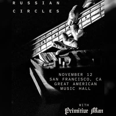 Russian Circles with Primitive Man