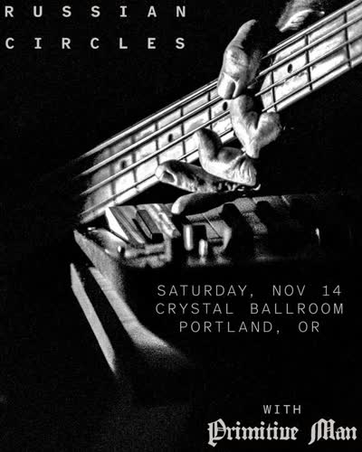 Russian Circles play Crystal Ballroom