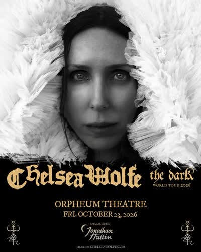 Chelsea Wolfe comes to The Orpheum Theatre