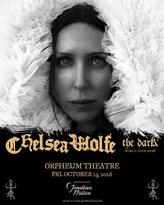 Chelsea Wolfe comes to The Orpheum Theatre