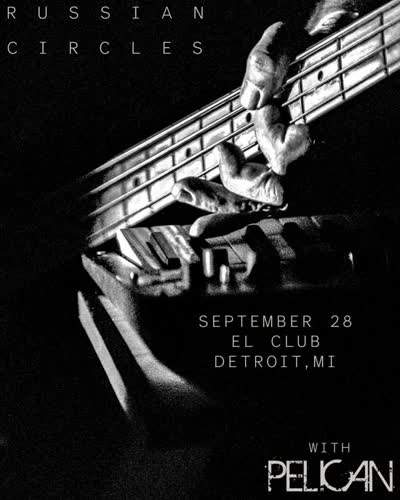 Russian Circles with Pelican