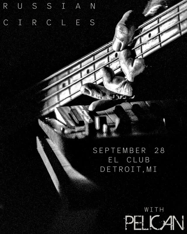 Russian Circles with Pelican