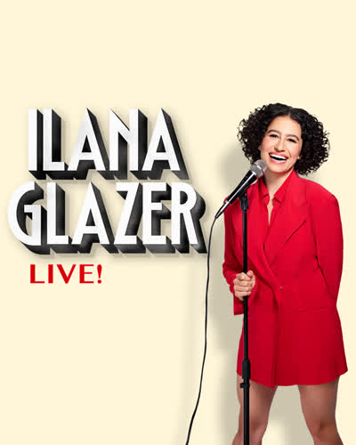 Ilana Glazer Live!