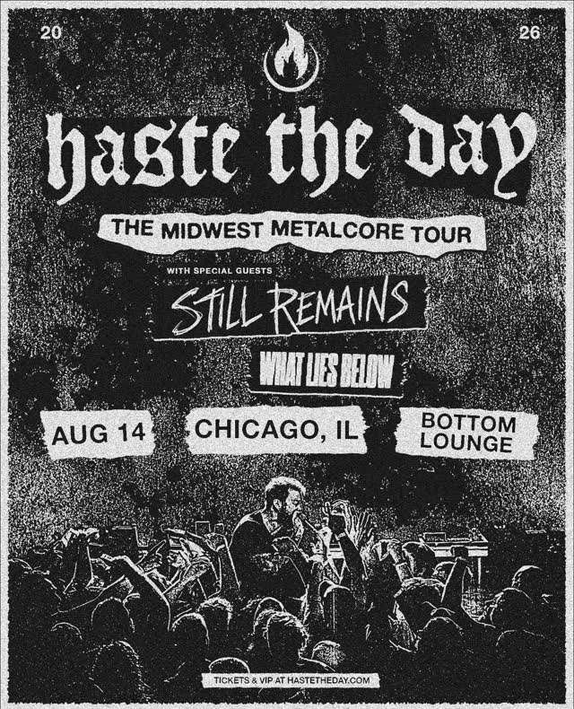 Haste the Day with special guests Still Remains and What Lies Below