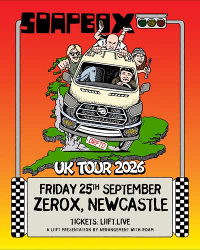 Soapbox UK Tour @ Zerox, Newcastle