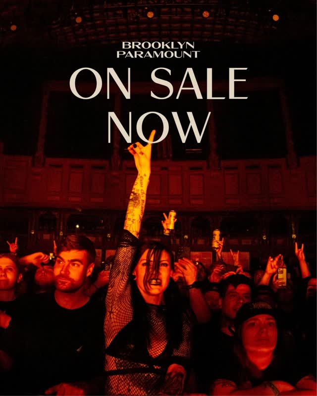 On Sale Now at Brooklyn Paramount