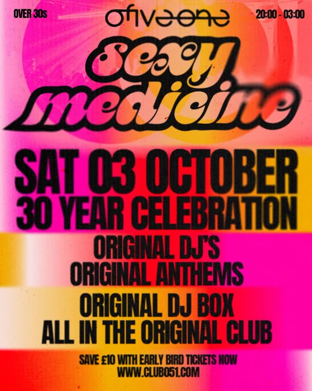 Sexy Medicine - 30 year celebration
