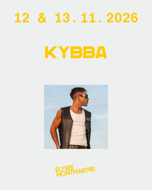 KYBBA à l'Elysée Montmartre