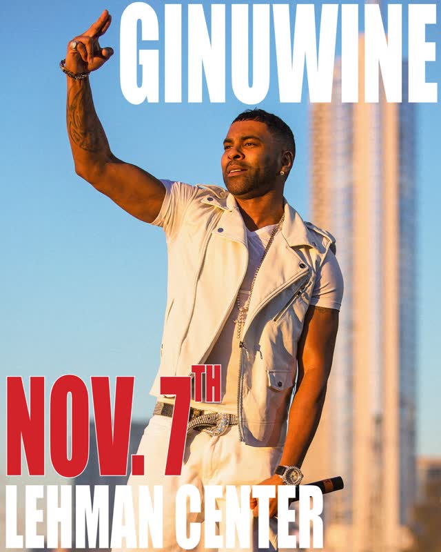 GINUWINE NOV. 7TH LEHMAN CENTER