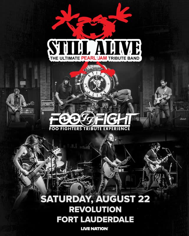 Still Alive: The Ultimate Pearl Jam Tribute & Foo Fight: Foo Fighters Tribute Experience