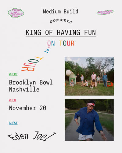 Medium Build - King of Having Fun Tour
