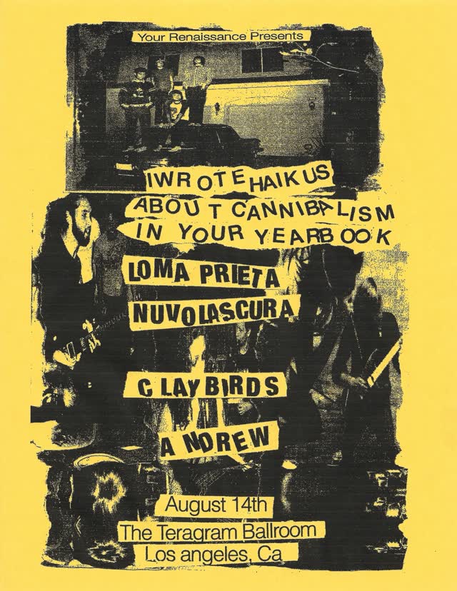 iwrotehaikusaboutcannibalisminyouryearbook with Loma Prieta, Nuvolascura, Clay Birds, and ANDREW