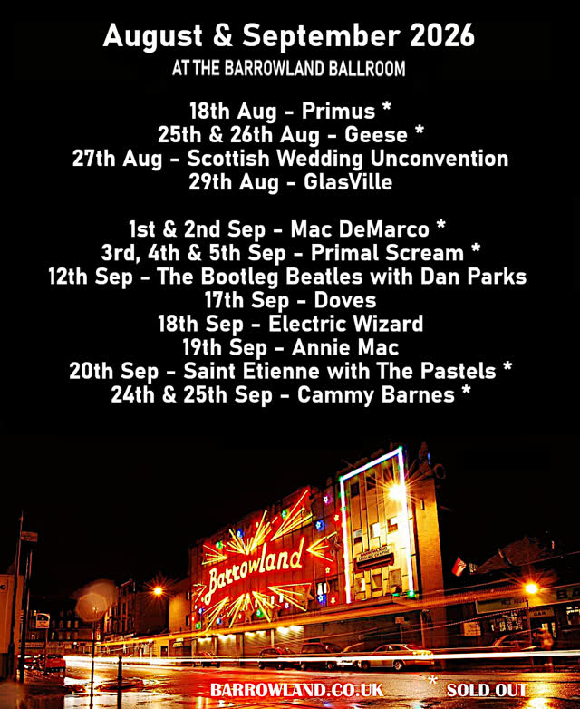 August & September at the Barrowland Ballroom!