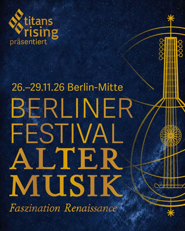 BERLINER FESTIVAL ALTER MUSIK - Faszination Renaissance