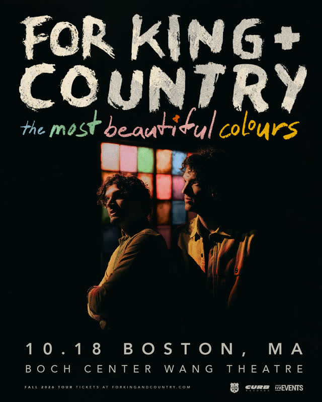 for KING & COUNTRY at Wang Theatre