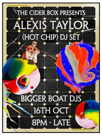 Alexis Taylor (Hot Chip) DJ Set