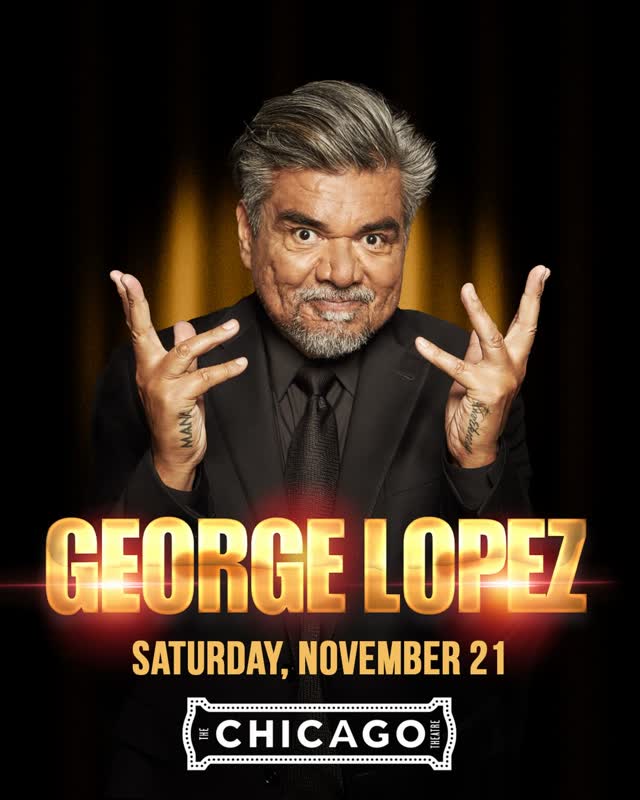 George Lopez at The Chicago Theatre