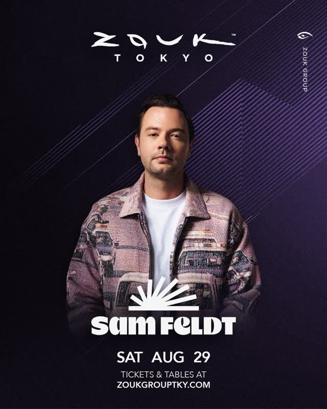Sam Feldt returns back to Zouk Tokyo