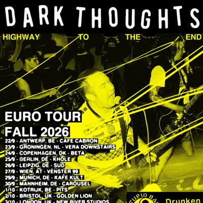 DARK THOUGHTS returning to Europe