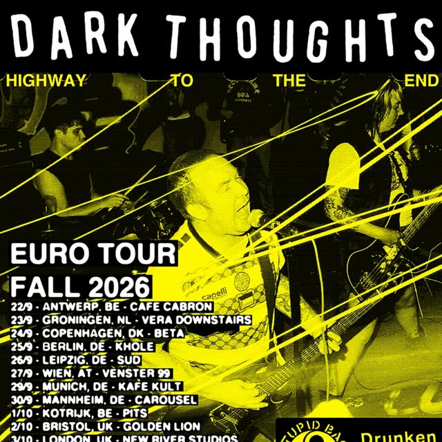 DARK THOUGHTS returning to Europe