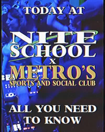 Nite School x Metro Sports and Social