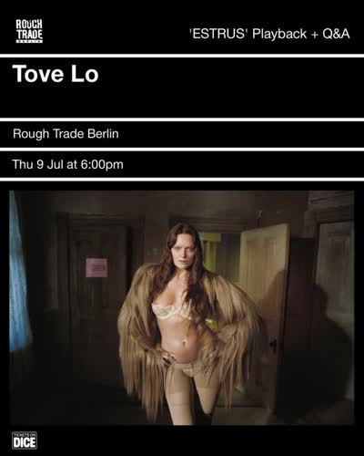 Pre-release album playback + Q&A with Tove Lo to celebrate her new album ‘ESTRUS’
