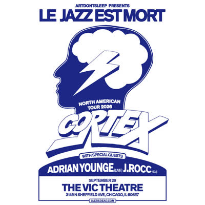 Jazz Is Dead presents Cortex with special guests Adrian Younge, and J Rocc