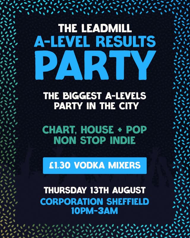Sheffield's biggest A-Levels Party