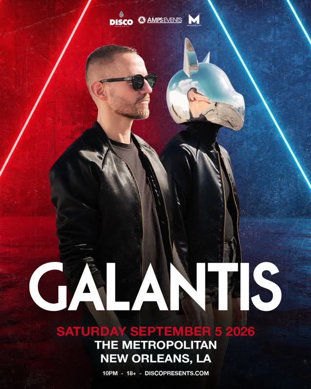 Galantis returns to New Orleans
