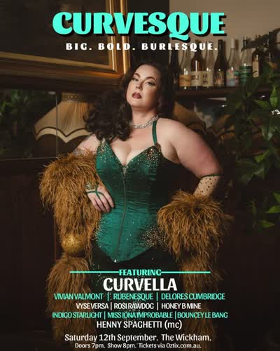 BIGGER. BOLDER. MORE GLAMOROUS. Curvesque Burlesque