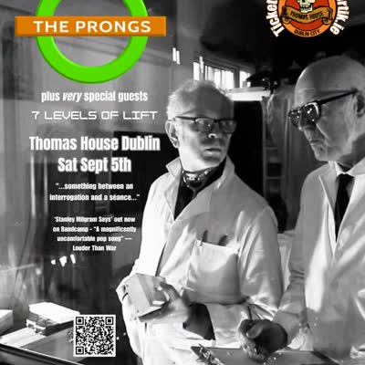 THE PRONGS plus very special guests 7 LEVELS OF LIFT