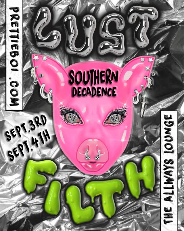 LUST SOUTHERN DECADENCE FILTH
