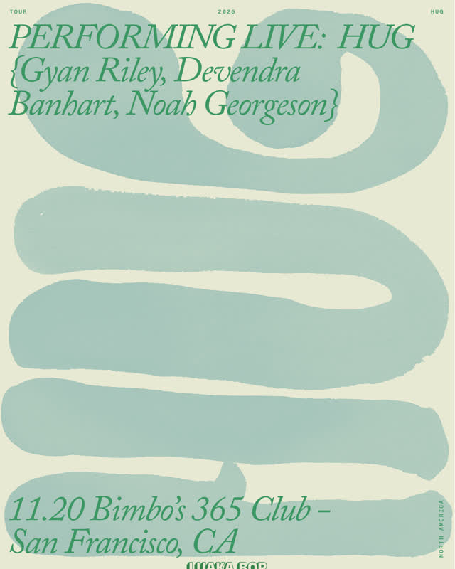 hug: Devendra Banhart, Gyan Riley, and Noah Georgeson
