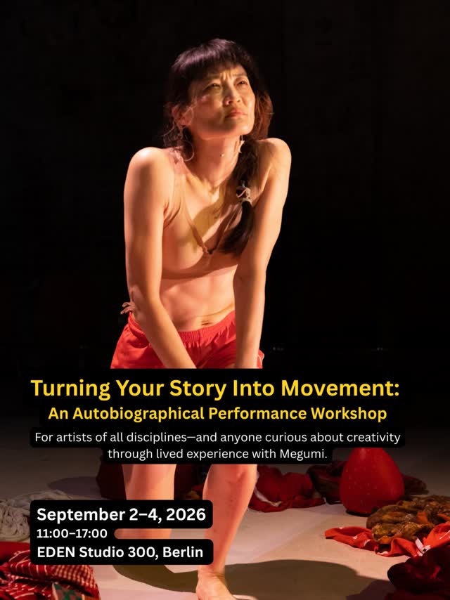 Turning Your Story Into Movement: An Autobiographical Performance Workshop