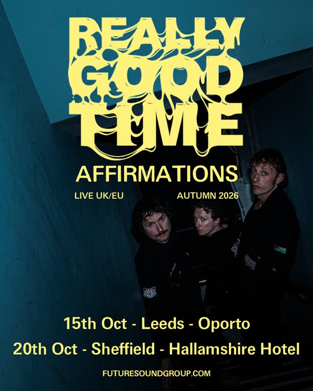 REALLY GOOD TIME AFFIRMATIONS LIVE UK/EU AUTUMN 2026