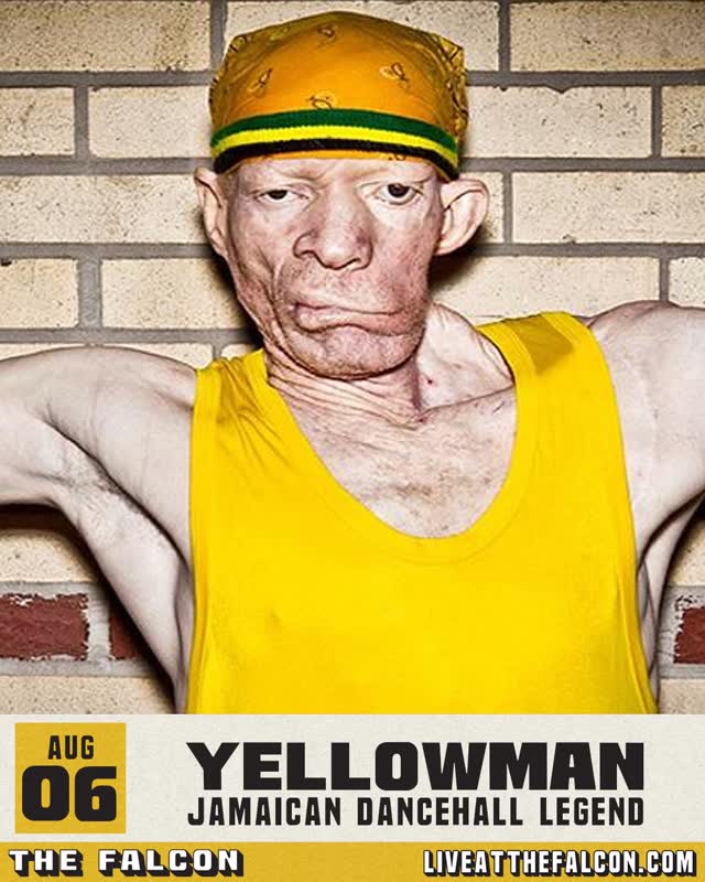 Yellowman is returning to The Falcon