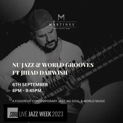 Soho Live Jazz Week at Martinez