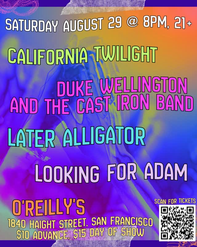 California Twilight, Duke Wellington and the Cast Iron Band, Later Alligator, Looking For Adam