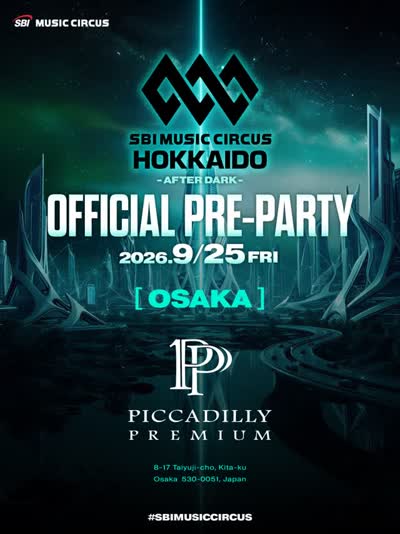 SBI MUSIC CIRCUS HOKKAIDO AFTER DARK — OFFICIAL PRE PARTY CIRCUIT