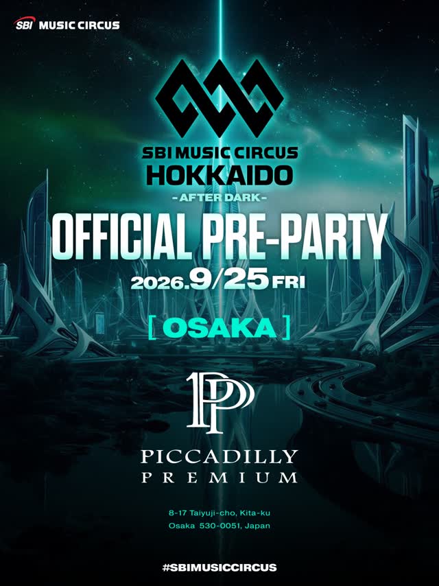SBI MUSIC CIRCUS HOKKAIDO AFTER DARK — OFFICIAL PRE PARTY CIRCUIT