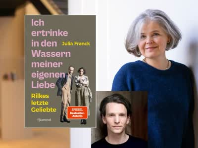 Julia Franck und Sabin Tambrea präsentieren „Ich ertrinke in den Wassern meiner eigenen Liebe. Rilkes letzte Geliebte“ - Buchpremiere