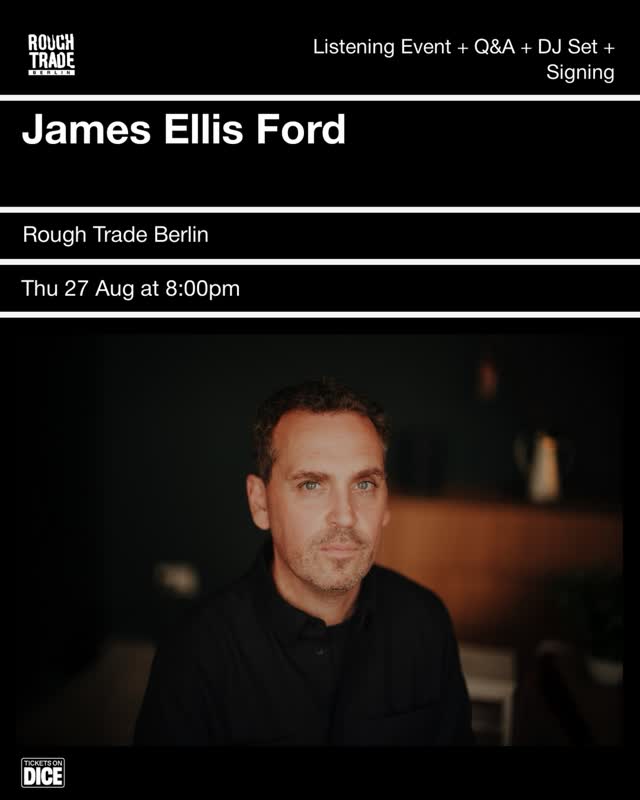 James Ellis Ford 'Lost In Another World' Listening Party, Q&A, DJ Set and signing